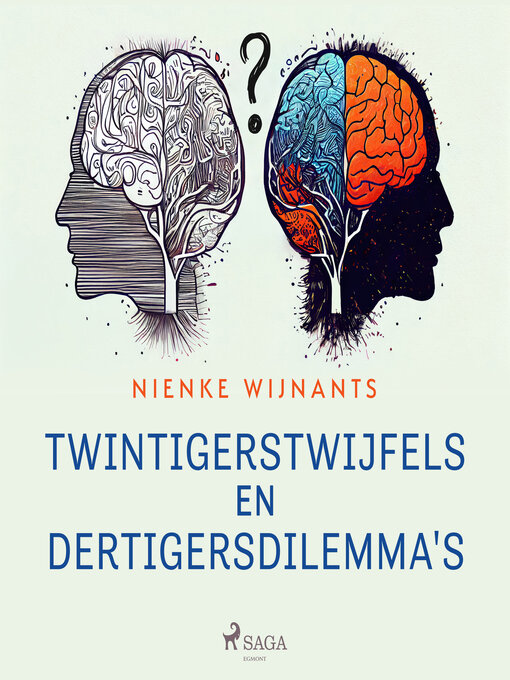 Title details for Twintigerstwijfels en dertigersdilemma's by Nienke Wijnants - Available